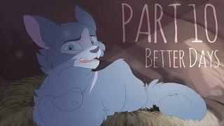 Better Days [Part 10] [Collab w/Hullumel!]