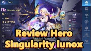 Review hero Singularity lunox - Mobile Legends Adventure