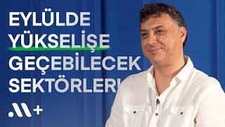 @tuncay-tursucu: Eylülde Yükselebilecek Sektörler! | B45 | Midas+