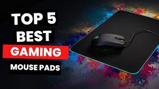 Top 5: Best Gaming Mouse Pads (2024)