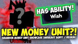 Is this "New" Money Unit Any Good? + Secret Unique Ability!