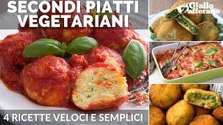 SECONDI PIATTI VEGETARIANI: 4 RICETTE VELOCI E SEMPLICI