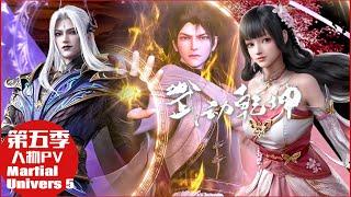 New character PV for Season 5! Yuan Cang & Mu Hongling appear! | Martial Universe