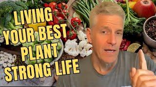 The Seven Pillars of Living your best PLANTSTRONG Life