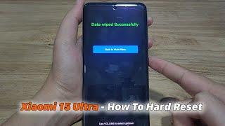 XIAOMI 15 Ultra - How To Hard Reset