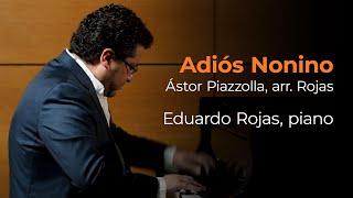 Adiós Nonino - Eduardo Rojas, piano