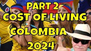 PART 2 Colombia Costs Are Real: Debunking Colombia's Safety Myths 2024