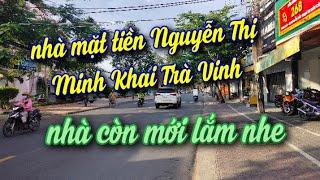 MS 511 nhà mặt tiền Nguyễn Thị Minh Khai Thành phố Trà Vinh, thích hợp kinh doanh đa ngành nghề