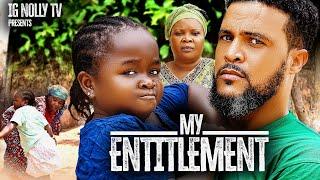 MY ENTITLEMENT - Ebubio Obio latest movie Khing Bassey and Phil Daniels 2024 latest nigerian movie