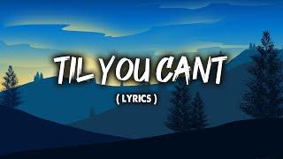 Cody Johnson - 'Til You Can't (Lyrics)