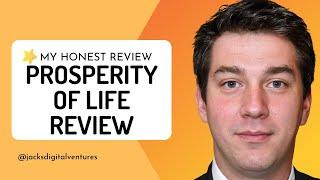 Prosperity of Life Review 3 Major Issues