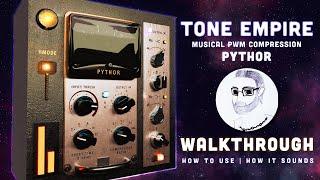 Tone Empire - Pythor | First Look - Walkthrough - Usage & Sound | Aggressive musical PWM compression