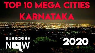 Top 10 Cities in Karnataka | Biggest cities in Karnataka |populated Cities in Karnataka