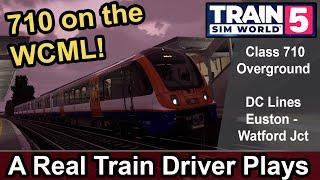 Train Sim World 5 DC Lines!!! Class 710 Euston to Watford Jct First Play