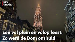 Kijk hier naar de beelden van de onthulling van de Domtoren | RTV Utrecht