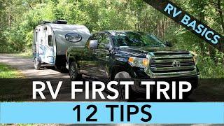 RV First Trip Tips for Beginners - 12 Tips to Help Get You Started