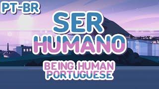 Being Human (Brazilian Portuguese) / Ser Humano - Steven Universe Future