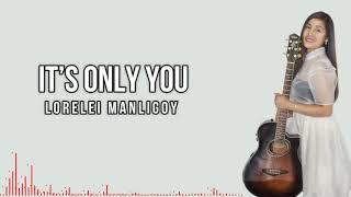 It's Only You - Lorelei Manligoy (Official Lyric Video) |love song |pop song |opm songs |original