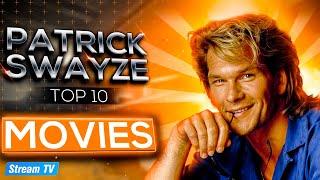 Top 10 Patrick Swayze Movies of All Time