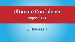 Ultimate Confidence - Hypnosis CD - By Minds in Unison