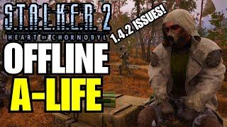 Stalker 2 - A-Life After The Latest Update | 1.4.2 Issues & Fix For Controllers
