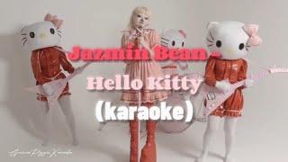 Jazmin Bean - Hello Kitty (karaoke)