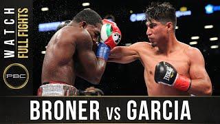 Broner vs Garcia FULL FIGHT: July 29, 2017 - PBC on Showtime