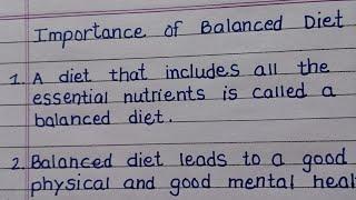 Importance of balanced diet in 10 points |10 lines about Importance of balanced diet