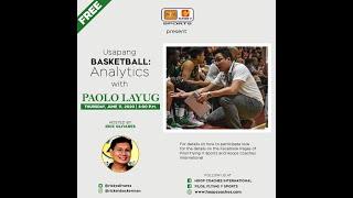 Talking Analytics in Basketball with Paolo Layug hosted by Rick Olivares