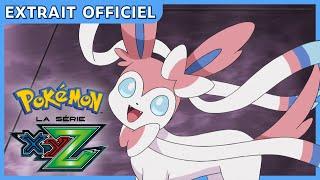 Nymphali !  | Pokémon, la série : XYZ | Extrait officiel