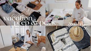 vacation PREP & PACK with me! + what I packed for my 4 month old!