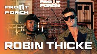 Noochie’s Live From The Front Porch Presents: Robin Thicke