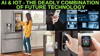AI & IOT Integration| Artificial Intelligence| Internet of Things