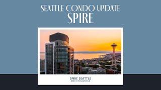 Spire Seattle | 2024 Downtown Condo Update