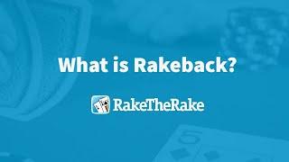 RakeTheRake: What is Rakeback?