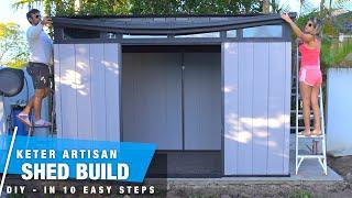 Keter Artisan Shed Build | DIY Start to Finish in 10 EASY STEPS