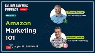 Amazon Marketing 101 with Victor Dwyer and Michael Maher