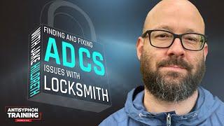 Finding and Fixing AD CS Issues with Locksmith w/ Jake Hildreth