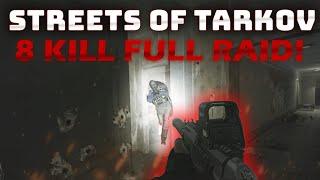 Streets of Tarkov 8 KILL Full Raid