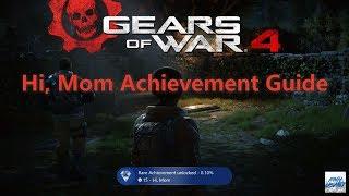 Gears of war 4: Hi, Mom Achievement Guide