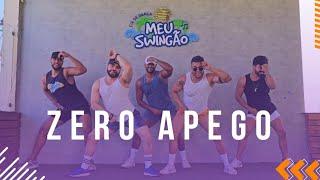 Zero apego - O Grego & Paulo Pires - Coreografia - Meu Swingão.