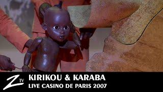 Kirikou & Karaba - Casino de Paris 2008 - LIVE HD