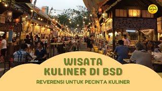 Wajib di kunjungi...!! Wisata Kuliner Favorit Di BSD Tangerang Selatan.