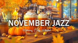 November Jazz - Elegant Autumn Jazz and Bossa Nova for Relaxing, Studying and Working