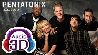 Pentatonix - Hallelujah - 3D AUDIO
