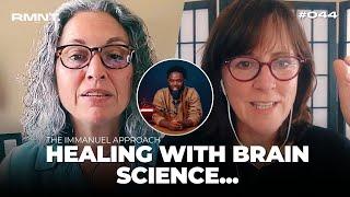 Unlocking Healing with Brain Science: The Immanuel Approach | Cathy Little & Melinda Wilson #044