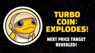 TURBO COIN: EXPLODES! NEXT PRICE TARGET REVEALED!