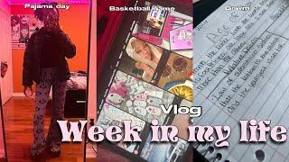 VLOG: Week In My Life|| Basketball game, Pajama Day, Grwm, And More