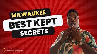 Milwaukee's BEST Kept Secrets Revealed!