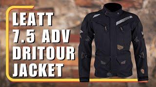 Leatt 7.5 ADV DriTour Jacket Review: 3 Things I Love